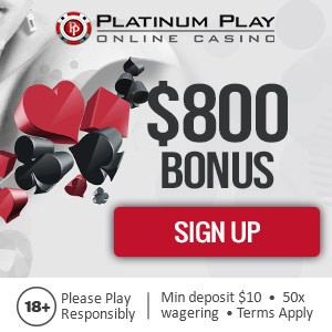 Platinum Play $800 BONUS